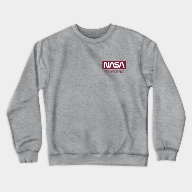 Space And Science And Yeah Crewneck Sweatshirt by alfiegray